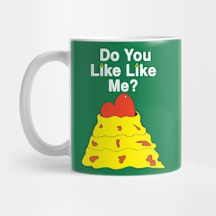 Do you Like Like Me? Mug